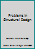 Problems in Structural Design B000UGE5D2 Book Cover