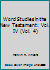 Word Studies in the New Testament: Vol. IV B000J54XE0 Book Cover