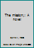 The mission;: A novel B0007E59B4 Book Cover