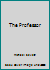 The Professor B000IRYI6C Book Cover