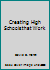 Creating High Schools That Work 1412964903 Book Cover