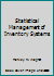 Statistical Management of Inventory Systems B0000CLKY5 Book Cover