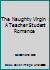 The Naughty Virgin 1540347354 Book Cover
