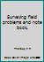 Surveying field problems and note book, B0007F8HSK Book Cover
