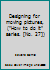 Designing for moving pictures, ("How to do it" series. [No. 27]) B0006API7Y Book Cover