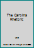 The Carolina Rhetoric 1533910170 Book Cover