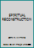 SPIRITUAL RECONSTRUCTION B004E8G93Q Book Cover