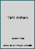 Yahi Archery 1727420217 Book Cover