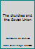 The churches and the Soviet Union B0006AXJDY Book Cover
