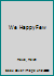 We Happy Few, A Novel B00SNTLN4M Book Cover