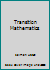 Transition Mathematics 0936745037 Book Cover