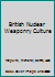 British Nuclear Weaponry Culture 1409464555 Book Cover