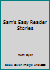 Sam's Easy Reader Stories 1555236146 Book Cover