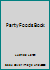 Party Foods Book B000PWX7FS Book Cover