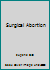 Surgical Abortion 0966282701 Book Cover