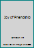 Joy of Friendship 186852213X Book Cover