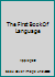 The First Book Of Language B000JCIFKG Book Cover