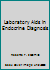Laboratory Aids in Endocrine Diagnosis B0021306IU Book Cover