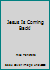 Hang On To Jesus Adventures: Jesus Is Coming back 1936831104 Book Cover