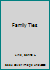 Family Ties 1579211070 Book Cover