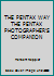 THE PENTAX WAY THE PENTAX PHOTOGRAPHER'S COMPANION B000WIEHU4 Book Cover