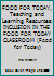 FOOD FOR TODAY, Teaching and Learning Resources: INCLUSION IN THE FOOD FOR TODAY CLASSROOM 0078616530 Book Cover
