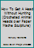 How To Get A Head Without Hunting B00BE4PSAS Book Cover