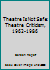 Theatre Is Not Safe: Theatre Criticism, 1962-1986 0810107503 Book Cover