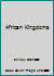 African Kingdoms 1400741750 Book Cover