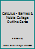 Calculus - Barnes & Noble College Outline Series B000YDJG3U Book Cover