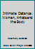 Intimate Distance: Women, Artists and the Body 0756763606 Book Cover