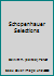 Schopenhauer Selections B00NZKD3EM Book Cover