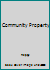 Community Property 0159002354 Book Cover