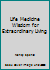 Life Medicine Wisdom for Extraordinary Living 0970601018 Book Cover
