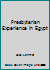 The Presbyterian Experience in Egypt: 1950-2000 7774576584 Book Cover