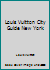 Louis Vuitton City Guide New York B00978ZRCM Book Cover