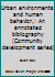 Urban environments and human behavior,: An annotated bibliography (Community development series) 0879330163 Book Cover
