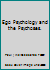 Ego Psychology and the Psychoses. B000O94PQM Book Cover