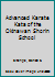 Advanced Karate Kata of the Okinawan Shorin Ryu School - Kobayashi/Shidokan System 1622096657 Book Cover