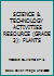 SCIENCE & TECHNOLOGY ACTIVITIES RESOURCE (GRADE 3): PLANTS 1894318420 Book Cover