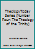 Theology Today Series (Number Four: The Theology of the Trinity) B0055899MM Book Cover