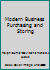 Modern Business Purchasing and Storing B000R5NQQI Book Cover