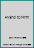 An End To The Mirth B002O1FW7Y Book Cover