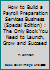 How to Build a Payroll Preparation Services Business (Special Edition): The Only Book You Need to Launch, Grow & Succeed 1518862748 Book Cover