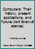 Computers: Their history, present applications, and future (Holt library of science) B0006BMA1K Book Cover