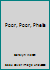 Poor, Poor, Phelia B001BBOPHG Book Cover