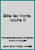 Bible Key Words, Volume II B0024NQDX4 Book Cover