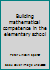 Building mathematical competence in the elementary school B007T4QZOU Book Cover