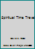 Spiritual Time Travel 0972552758 Book Cover