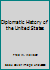 Diplomatic History of the United States B002DRAK0S Book Cover